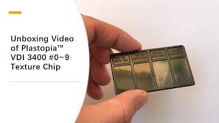 Unboxing Video of Plastopia VDI 3400 #0, #3, #6, #9 Texture Chip