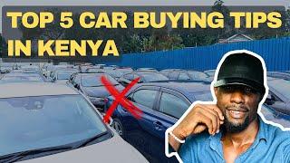 Top 5 Car Buying Mistakes / Tips in Kenya Dealers Don’t Want You to Know|| Part 1