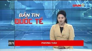 Bản tin quốc tế - International News 22-02-2025