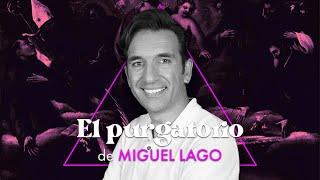 EL PURGATORIO | Miguel Lago