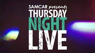 SAMCAR Presents "Thursday Night Live" (Originally aired May 20, 2021)