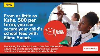 ElimuSmart, A school fees guarantee cover by Bismart.