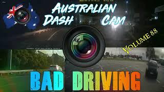 Aussiecams - AUSTRALIAN DASH CAM BAD DRIVING volume 88