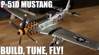 Flite Test - P-51D Mustang Build, Tune, Fly!