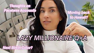 Lazy Millionaire Q&A | spilling all the tea