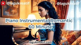 Lagu Piano Romantic Instrumental 60 Minute