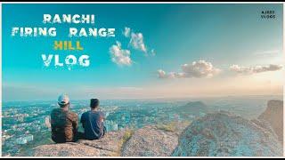 FIRING RANGE HILL  Bariatu RANCHI || VLOG 04 || FT. AJEET AND SAGAR || AJEET VLOGS