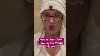 How to Start Solo Traveling the World: Money #solotravels #solo