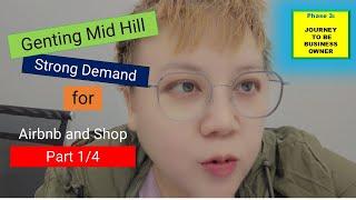 #158_Genting Mid Hill Strong Demand for Airbnb and Shop Part 1/3