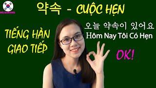 Cách Sắp Xếp Một Cuộc Hẹn Bằng Tiếng Hàn | Hàn Quốc Sarang