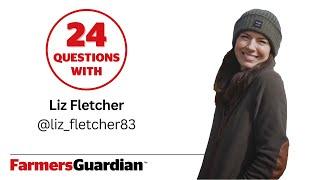 24 Questions with new entrant farmer Liz Fletcher from Fletchers on the Farm