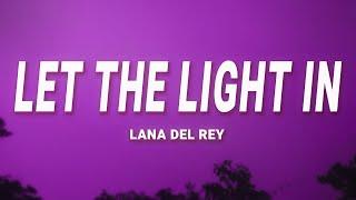 Lana Del Rey - Let The Light In (Lyrics) ft. Father John Misty