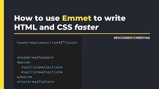 How to use Emmet and VS Code to write HTML and CSS faster