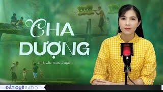 Truyện ngắn CHA DƯỢNG | Bán hết gia sản để cứu con riêng của vợ | Đất Quê Radio