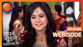 Sapane Suhaane Ladakpan Ke - Webi 126 - Gunjan, Kabir, Rachana - Zee TV