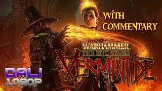 Warhammer: Vermintide w/commentary Jimmy Dali/Mr Foxhound/Chef Jitsu/Starkiller