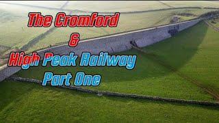 The Cromford and High Peak Railway Part One #railwaysofabygoneera