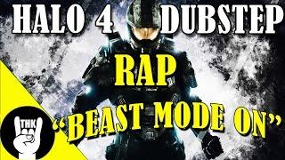 HALO 4 DUBSTEP RAP | TEAMHEADKICK "Beast Mode On"