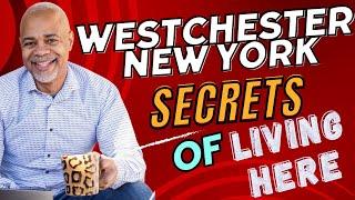 5 Things YOU MUST KNOW about living in, Westchester New York.