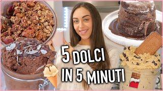 5 DOLCI SANI E PRONTI IN 5 MINUTI! #BreakfastWithGaia