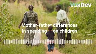 Mother-father differences in spending on children: Evidence from Uganda