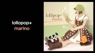 lollopop+ - marino (Flavor Records)