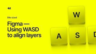 Figma — Using WASD to align layers