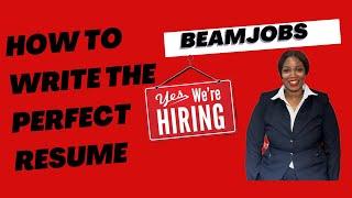 Write The Perfect Resume In 12 Minutes • Beam Jobs • How to Get The Interview • Flight Attendant