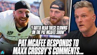 Pat McAfee Responds To Maxx Crosby's "Clowns On The Pat McAfee Show" Comments