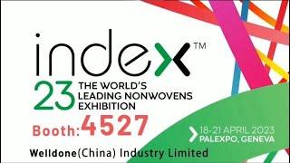 WELLDONE | Second Day in #Index2023 Nonwovens Exhibition in Geneva