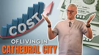 Costs of Living in Cathedral City UPDATED – Find Out Before You Move!