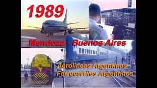 1989 Mendoza - Buenos Aires  - Ferrocarriles Argentino - B737-200 Aerolíneas Argentinas