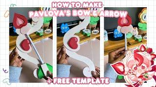 How I Made Pavlova’s Bow and Arrow! |+Free Template| DIY Crafts