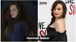 13 Reasons Why Cast Then and Now in 2018