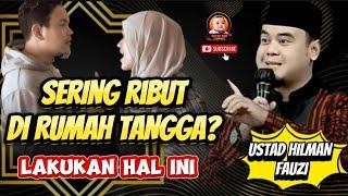 Tips Agar Rumah Tangga Selalu Tetap Harmonis - Ceramah Adem USTAD HILMAN FAUZI