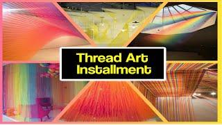 72 String Art Installations | The Most Impressive String Installations in the World |Thread Art 2020