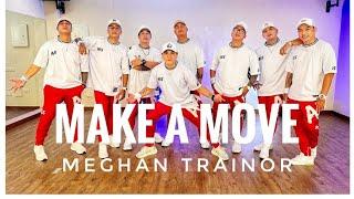 MAKE A MOVE | MEGHAN TRAINOR | ZUMBA FITNESS | AE5 | ZIN CHRISTIAN CLEMENTE