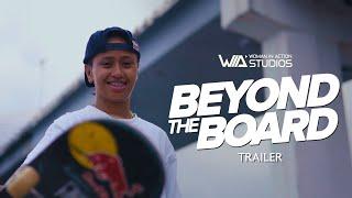 Beyond The Board Trailer