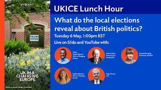 UKICE Lunch Hour: What do the local elections reveal about British politics?