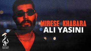 Ali Yasini - Mirese Khabara | OFFICIAL TRACK