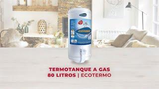 Termotanque a gas 80 litros - Ecotermo