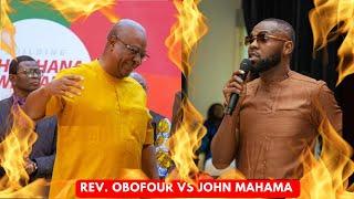 Wow JOHN MAHAMA Replies REV. OBOFOUR with Brilliant Response