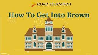 How to Get Into Brown University (Every Step Revealed)