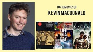 Kevin Macdonald |  Top Movies by Kevin Macdonald| Movies Directed by  Kevin Macdonald