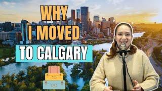 Why I Decided to Move to Calgary, Alberta