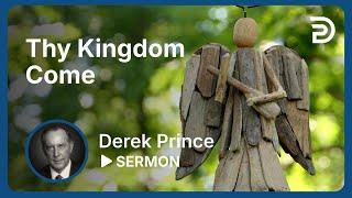 Thy Kingdom Come | Sermon