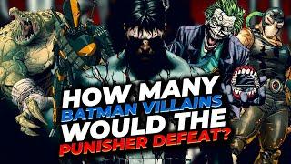 Could the Punisher Wipe Out Gotham City's Entire Rogues' Gallery?