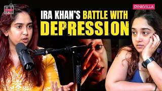 Ira Khan Opens Up on Battling Depression, Aamir Khan, Mental Health Journey & Sexual Ab*se | Podcast