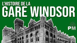 Histoire de la Gare Windsor de Montréal : Une Histoire d'Archives