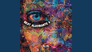 Beat Alucinante 6